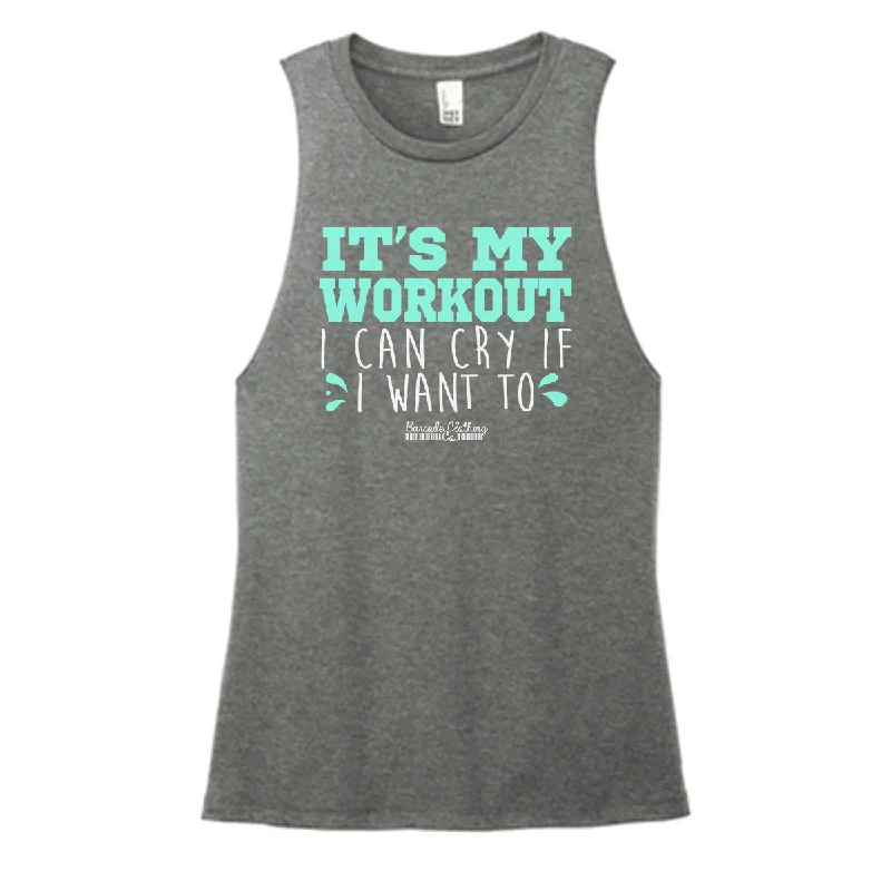 It's My Workout I Can Cry Color Muscle Tank