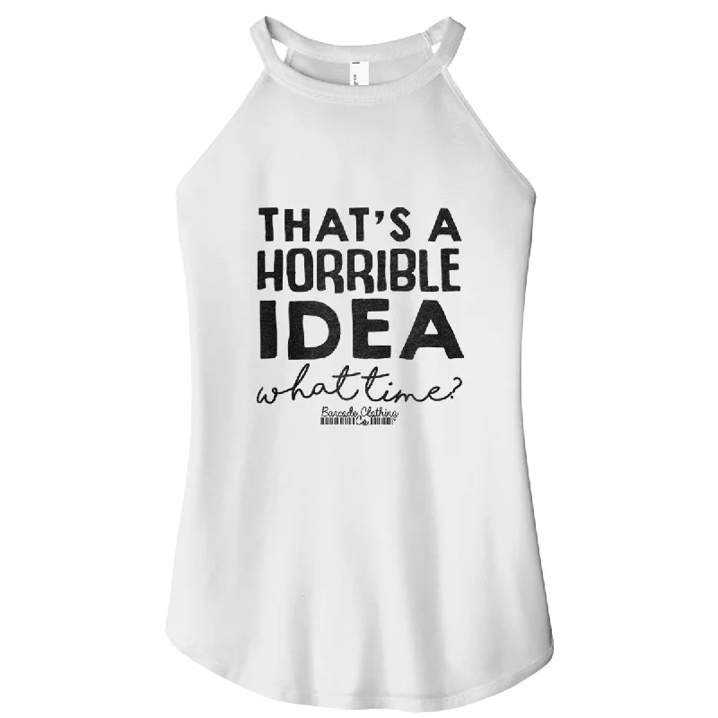 Horrible Idea Rocker Tank